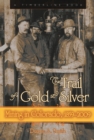 Image for Trail of Gold &amp; Silver: Mining in Colorado, 1859-2009