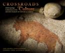 Image for Crossroads of culture  : anthropology collections at the Denver Museum of Nature &amp; Science