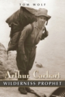 Image for Arthur Carhart: wilderness prophet