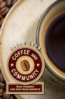 Image for Coffee &amp; Community: Maya Farmers &amp; Fair Trade Markets