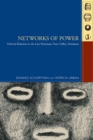 Image for Networks of Power: Political Relations in the Late Post-classic Naco Valley, Honduras