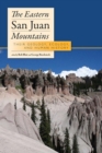 Image for The eastern San Juan Mountains: their geology, ecology, and human history