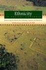Image for Ethnicity in ancient Amazonia: reconstructing past identities from archaeology, linguistics, and ethnohistory