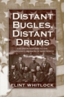 Image for Distant bugles, distant drums: the Union response to the Confederate invasion of New Mexico