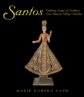 Image for Santos: Enduring Images of Northern New Mexican Village Churches