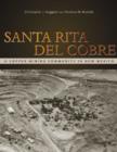 Image for Santa Rita del Cobre  : a copper mining community in New Mexico