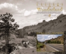 Image for Passage to wonderland: rephotographing J.E. Stimson&#39;s views of the Cody road to Yellowstone National Park, 1903 and 2008