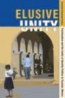 Image for Elusive unity  : factionalism &amp; the limits of identity politics in Yucatâan, Mexico