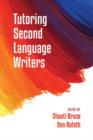 Image for Tutoring Second Language Writers