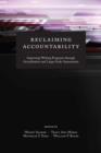 Image for Reclaiming Accountability : Improving Writing Programs through Accreditation and Large-Scale Assessments