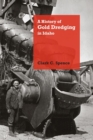 Image for A History of Gold Dredging in Idaho