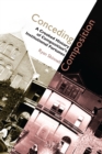 Image for Conceding composition: a crooked history of composition&#39;s institutional fortunes