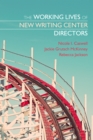 Image for Working Lives of New Writing Center Directors