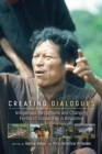 Image for Creating Dialogues : Indigenous Perceptions and Changing Forms of Leadership in Amazonia