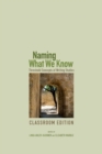 Image for Naming What We Know, Classroom Edition