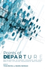 Image for Points of departure: rethinking student source use and writing studies research methods