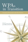 Image for WPAs in transition  : navigating educational leadership positions
