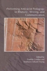 Image for Performing Antiracist Pedagogy in Rhetoric, Writing, and Communication