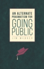 Image for An alternate pragmatism for going public