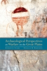 Image for Archaeological Perspectives on Warfare on the Great Plains