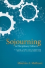 Image for Sojourning in Disciplinary Cultures : A Case Study of Teaching Writing in Engineering
