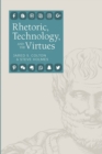 Image for Rhetoric, technology, and the virtues
