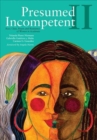 Image for Presumed Incompetent II : Race, Class, Power, and Resistance of Women in Academia