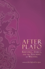 Image for After Plato: Rhetoric, Ethics, and the Teaching of Writing
