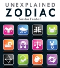 Image for Unexplained Zodiac: The Inside Story to Your Sign