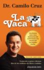 Image for La Vaca: Una historia sobre como deshacernos las excusas que nos impiden triunfar