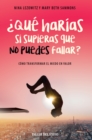 Image for Que harias si supieras que no puedes fallar?