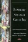 Image for Econometric Modeling of Value at Risk