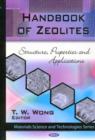 Image for Handbook of zeolites  : structure, properties and applications