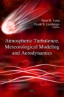 Image for Atmospheric turbulence, meteorological modeling, and aerodynamics