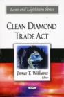 Image for Clean Diamond Trade Act