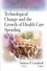 Image for Technological change and the growth of health care spending