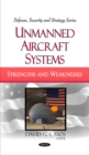 Image for Unmanned aircraft systems  : strengths and weaknesses
