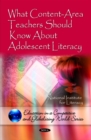 Image for What Content-Area Teachers Should Know About Adolescent Literacy
