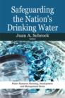 Image for Safeguarding the Nation&#39;s Drinking Water