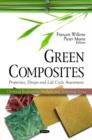 Image for Green composites  : properties, design, &amp; life cycle assessment
