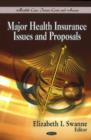Image for Major Health Insurance Issues &amp; Proposals