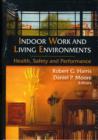 Image for Indoor work and living environments  : health, safety, and performance