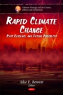 Image for Rapid Climate Change : Past Evidence &amp; Future Prospects