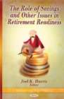 Image for Role of Savings &amp; Other Issues in Retirement Readiness