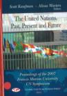 Image for United Nations -- Past, Present &amp; Future