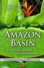 Image for Amazon basin  : plant life, wildlife and environment
