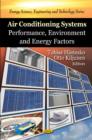 Image for Air conditioning systems  : performance, environment and energy factors