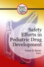 Image for Safety Efforts in Pediatric Drug Development