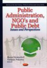 Image for Public administration, NGO&#39;s, and public debt  : issues and perspectives