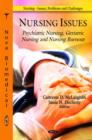 Image for Nursing issues  : psychiatric nursing, geriatric nursing, and nursing burnout